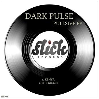 Dark Pulse - Pullsive EP