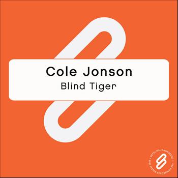 Cole Jonson - Blind Tiger