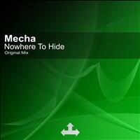 Mecha - Nowhere To Hide
