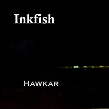 Inkfish - Hawkar