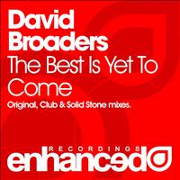 David Broaders - The Best Is Yet To Come
