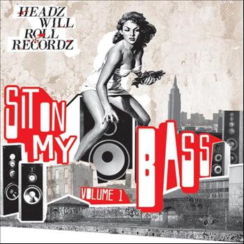 Various Artists - Sit On My Bass Vol. 1