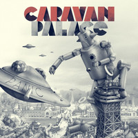 Caravan Palace / - Panic