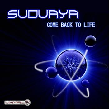 Suduaya - Come Back To Life