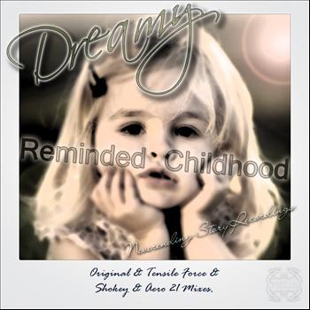 Dreamy - Reminded Childhood