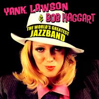 Yank Lawson & Bob Haggart - The World's Greatest Jazz Band
