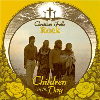 Children Of The Day - Christian Folk Rock