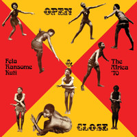 Fela Kuti - Open & Close