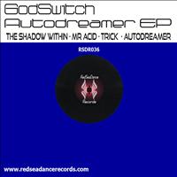 GodSwitch - Auto Dreamer EP