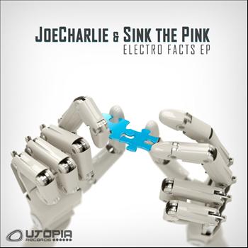 JoeCharlie & Sink The Pink - Electro Facts