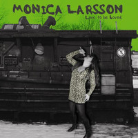 Monica Larsson - Love to Be Loved