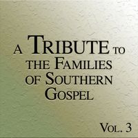 The Worship Crew - Tribute to the Families of Southern Gospel, Vol. 3