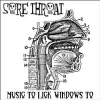 Sore Throat - Music to Lick Windows To
