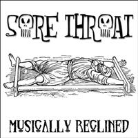 Sore Throat - Musically Reclined