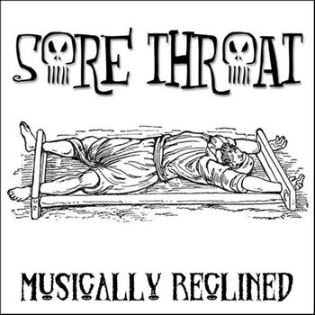 Sore Throat - Musically Reclined