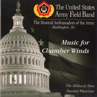 US Army Field Band - Music for Chamber Winds