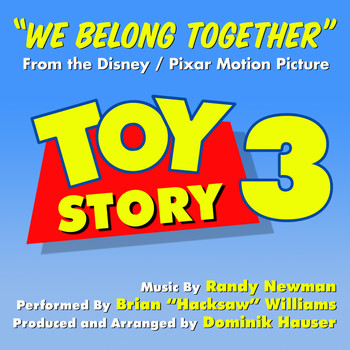 Brian "Hacksaw" Williams - Toy Story 3 - "We Belong Together" (Randy Newman)