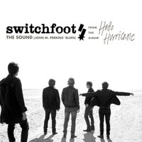 Switchfoot - The Sound / Lucky Man