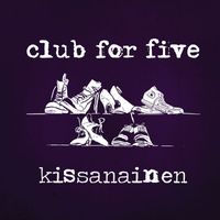 Club For Five - Kissanainen (Radio Edit)