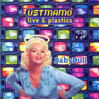 Ustmamò - Baby Dull (Live & Plastics)