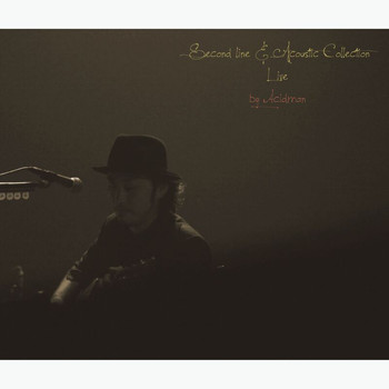 Acidman - Second Line & Acoustic Live At Shibuya Koukaido 20111013 (Second Line & Acoustic Live At Shibuya Koukaido 20111013)