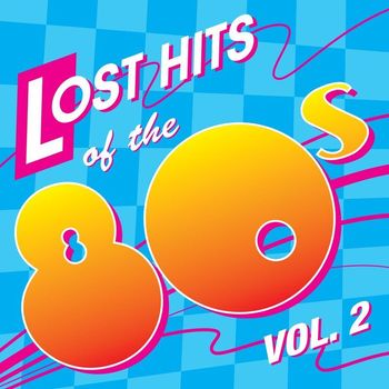 Various Artists - Lost Hits Of The 80's