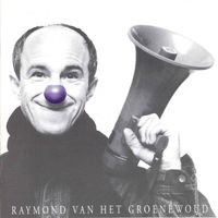 Raymond Van Het Groenewoud - Sensatie