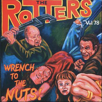 The Rotters - Wrench to the Nuts!