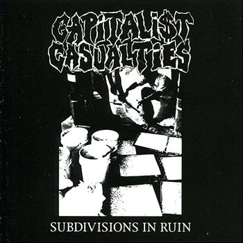 Capitalist Casualties - Subdivisions in Ruin