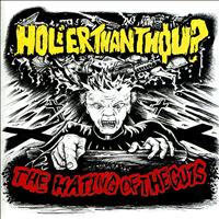 Holier Than Thou? - The Hating of the Guts