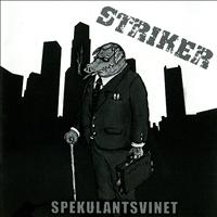 Striker - Spekulantsvinet