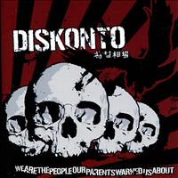 Diskonto - We Are The People Our Parents Warned Us About