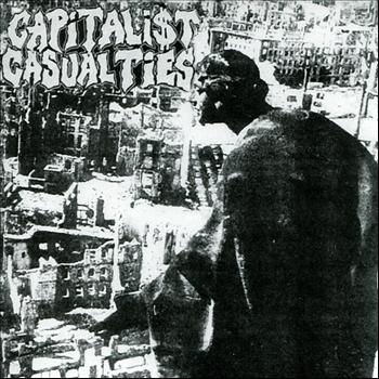 Capitalist Casualties - Capitalist Casualties