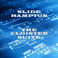 Slide Hampton - The Cloister Suite