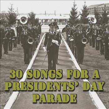 Various Artists - 30 Songs for a Presidents' Day Parade