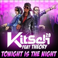 Kitsch 2.0 - Tonight Is the Night