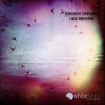 Synthetic Epiphany - Lucid Dreaming