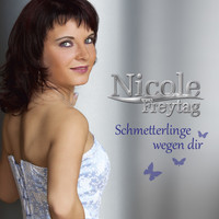 Nicole Freytag - Schmetterlinge wegen dir