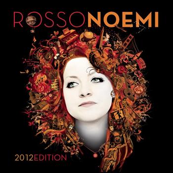 Noemi - RossoNoemi 2012 Edition