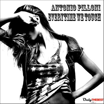 Antonio Pilloni - Everytime We Touch