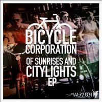 Bicycle Corporation - Of Sunrises and Citylights EP