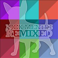 Nick Mentes - Remixed