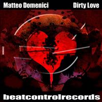 Matteo Domenici - Dirty Love