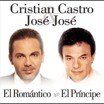 Cristian Castro & José José - El Romántico, El Príncipe