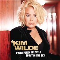 Kim Wilde - Ever Fallen In Love/ Spirit In The Sky