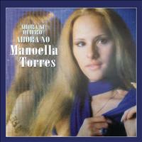 Manoella Torres - Ahora Si Quiero, Ahora No