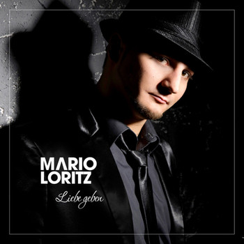 Mario Loritz - Liebe geben
