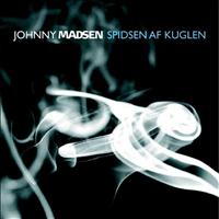 Johnny Madsen - Spidsen Af Kuglen