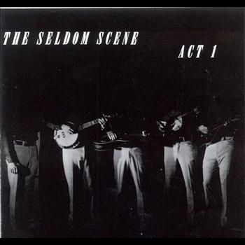 Seldom Scene - Act 1