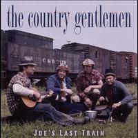 Country Gentlemen - Joe's Last Train